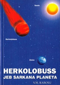 HERKOLUBUSS JEB SARKANA PLANĒTA - V.M. Rabolú