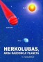 HERKOLUBAS, ARBA RAUDONOJI PLANETA - V.M. Rabolú