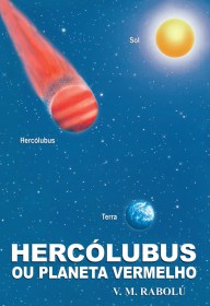 HERCÓLUBUS OU PLANETA VERMELHO - V.M. Rabolú