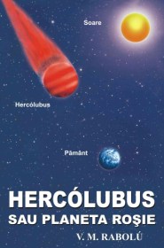HERCÓLUBUS SAU PLANETA ROŞIE - V.M. Rabolú