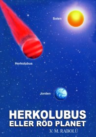 HERKOLUBUS ELLER RÖD PLANET - V.M. Rabolú